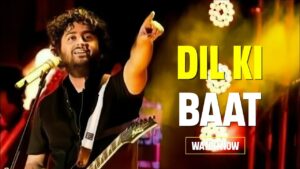 New Hindi Song Dil Ki Baat Lyrics Arijit Singh