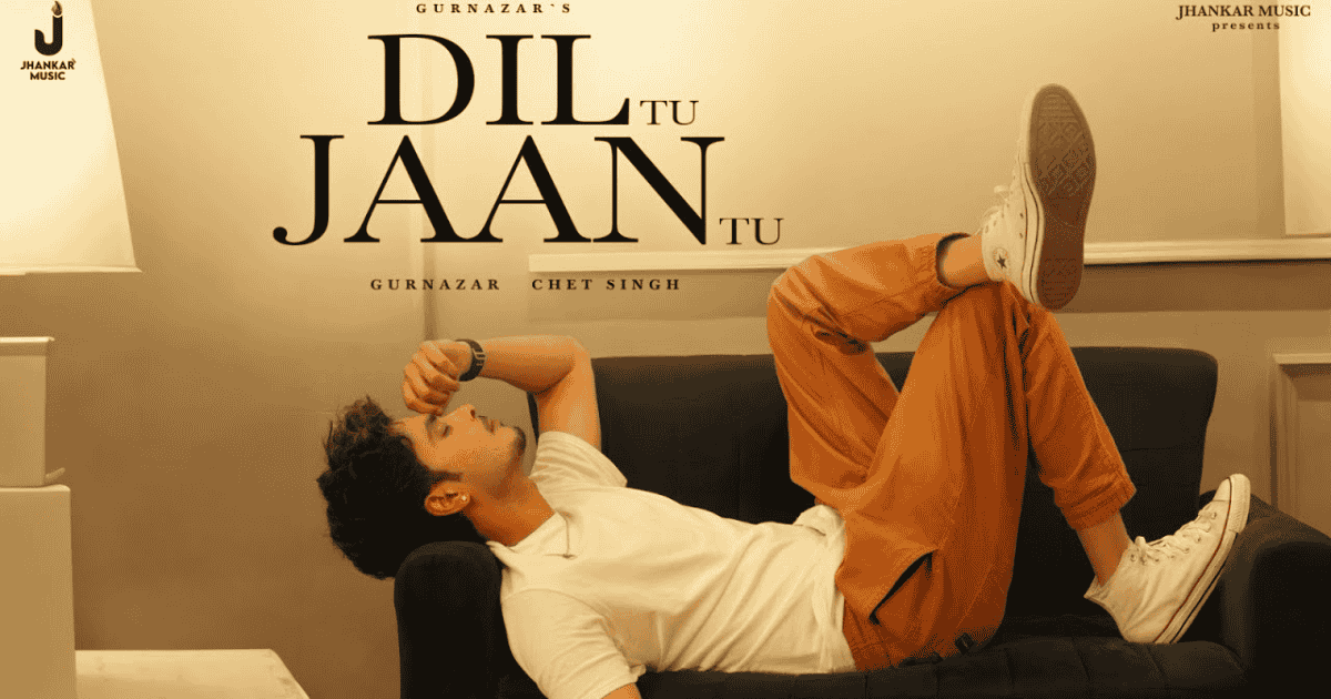 Dil Tu Jaan Tu Gurnazar Lyrics